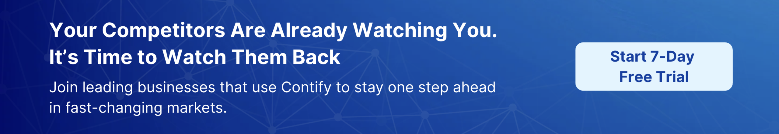 Your Competitors Are Already Watching You. It’s Time to Watch Them Back with Contify